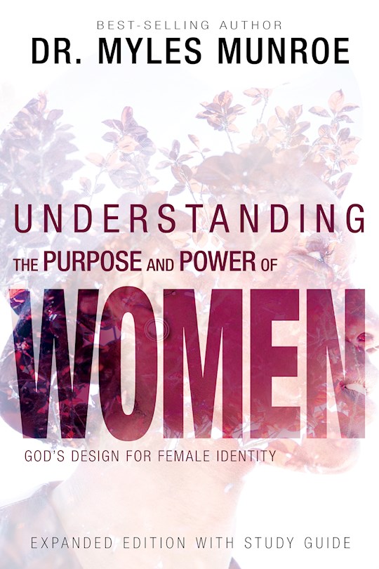 Understanding The Purpose And Power Of Women Exp Ed With Study Guide PB - Myles Munroe